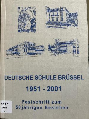 Deutsche Schule Brüssel 1951-2001