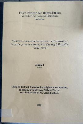 Mémoires, mentalités religieuses, art funéraire : la partie juive du cimetière du Dieweg à Bruxelles (1845-1945)