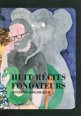 Huit récits fondateurs