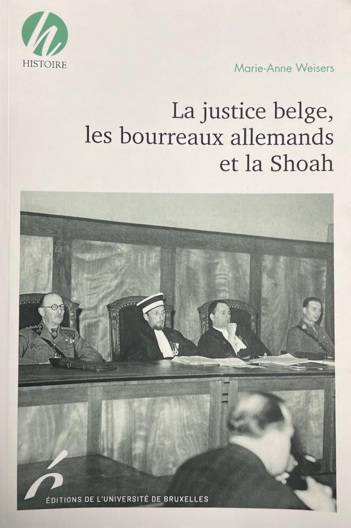 La justice belge, les bourreaux allemands et la Shoah