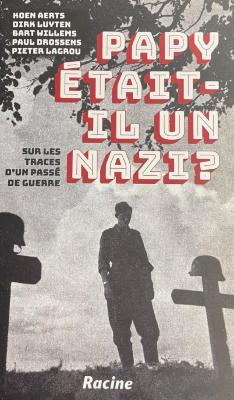 Papy était-il un nazi?