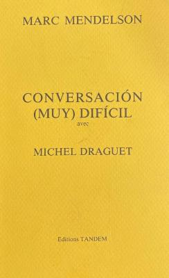 Conversación (muy) difícil