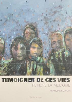 Temoigner de ces vies