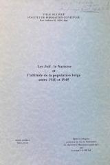 Les juifs, le nazisme et l'attitude de la population belge entre 1940 et 1945