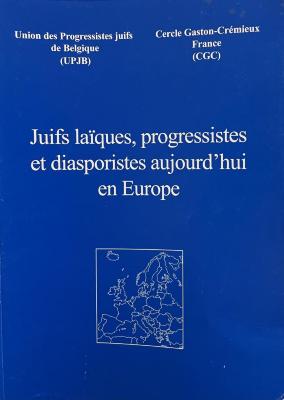 Juifs laïques, progressistes et diasporistes aujourd'hui en Europe