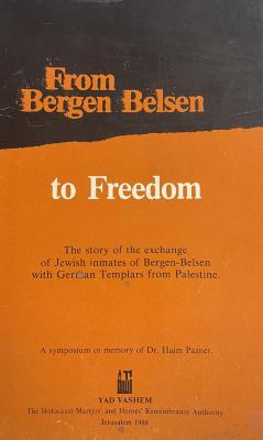 From Bergen Belsen to Freedom